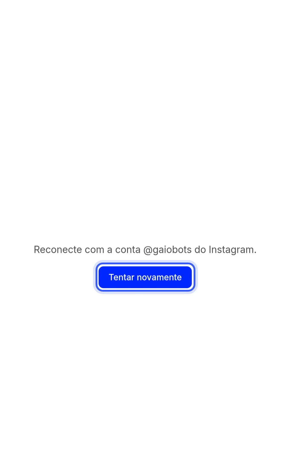 Aviso para reconectar com o perfil original e o botão Tentar novamente