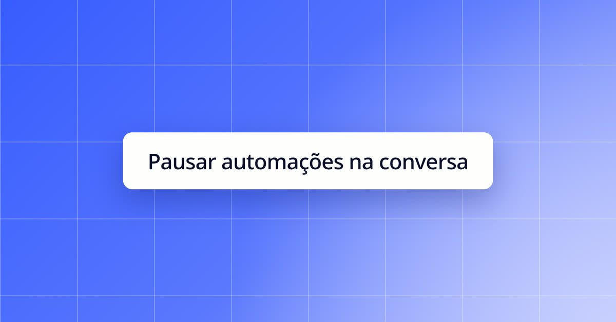 Pausar automações na conversa