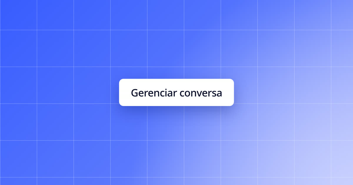 Gerenciar conversa