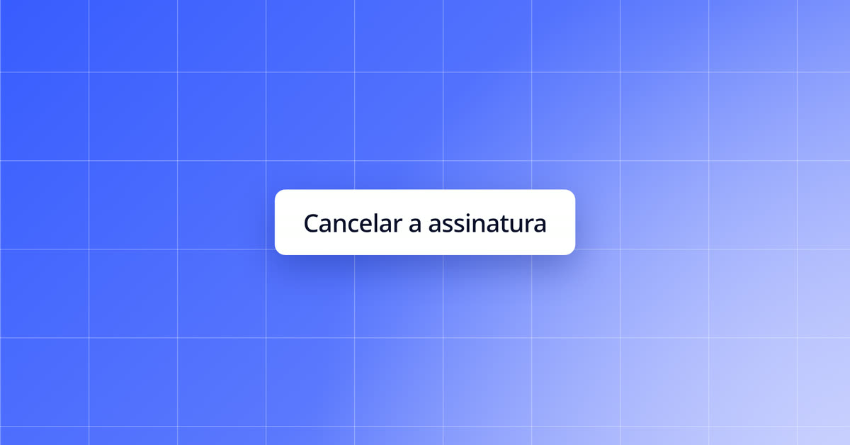 Cancele sua assinatura