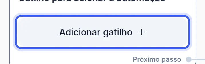 Botão Adicionar gatilho no bloco inicial