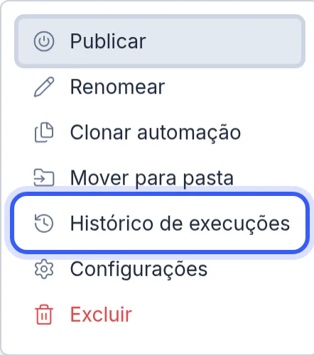 Item Histórico de execuções no menu da automação