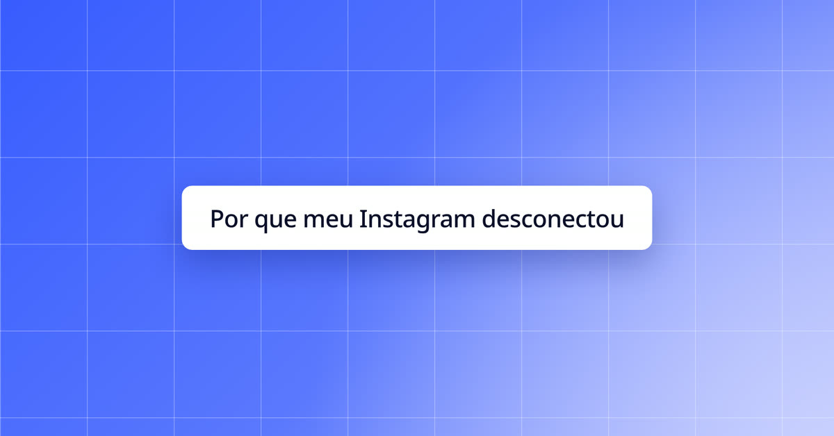 Por que meu Instagram desconectou